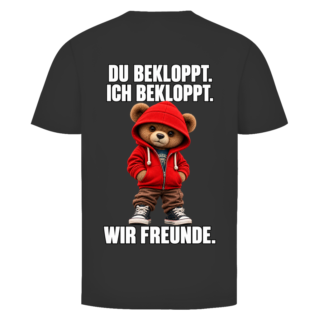Du Bekloppt. Ich Bekloppt. Wir Freunde. Teddy Rückendruck | Shirt Unisex