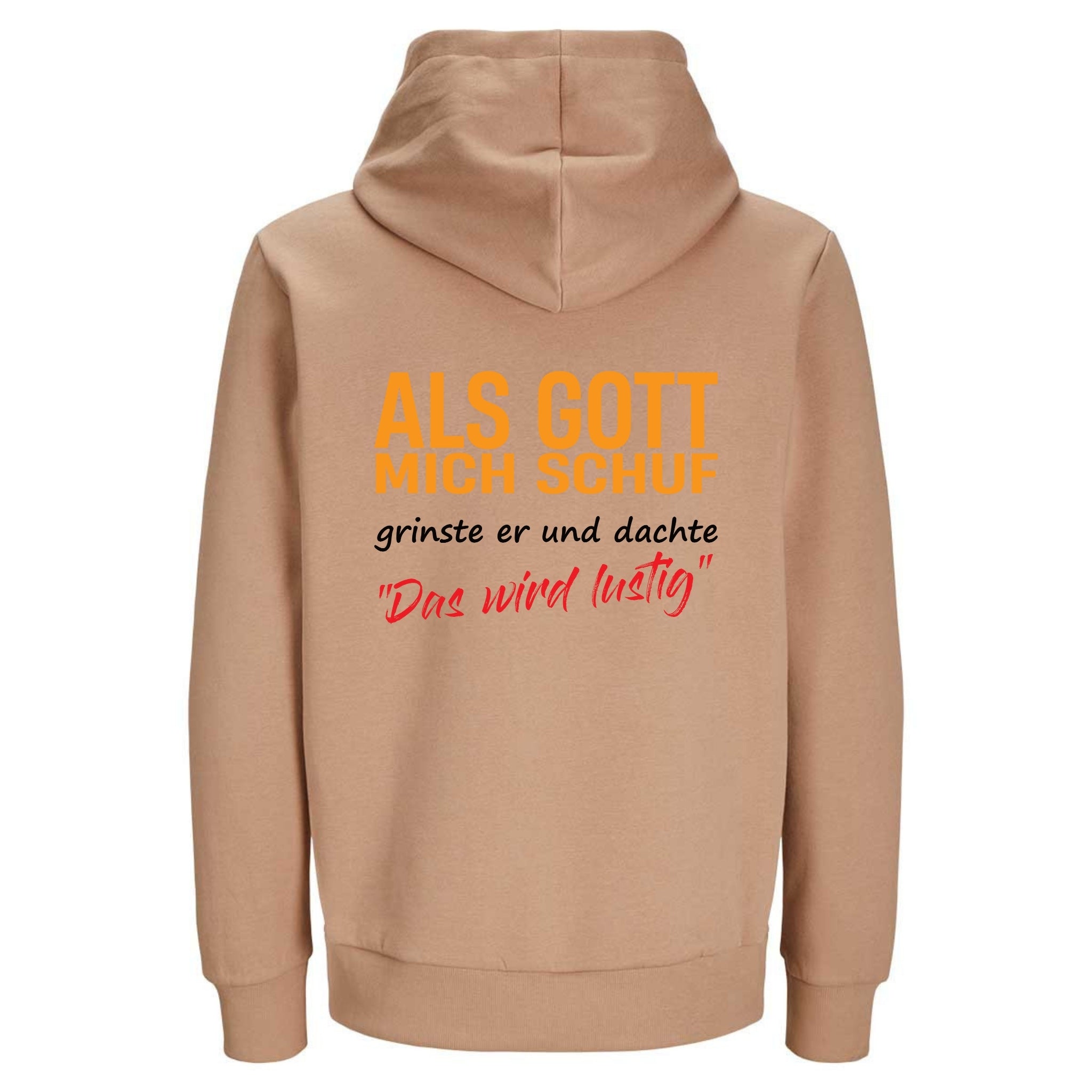ALS GOTT MICH SCHUF Rückendruck | Premium Hoodie Unisex