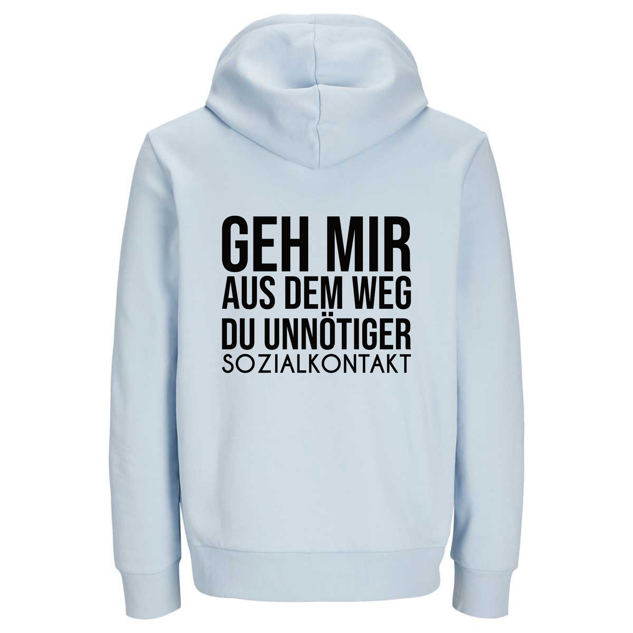 GEH MIR AUS DEM WEG Rückendruck | Premium Hoodie Unisex