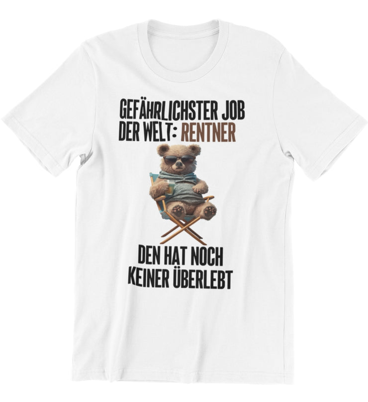 GEFÄHRLICHSTER JOB TEDDY Vorderdruck Unisex T-Shirt
