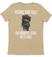 GEHIRNE SIND TOLL TEDDY Rückendruck T-Shirt