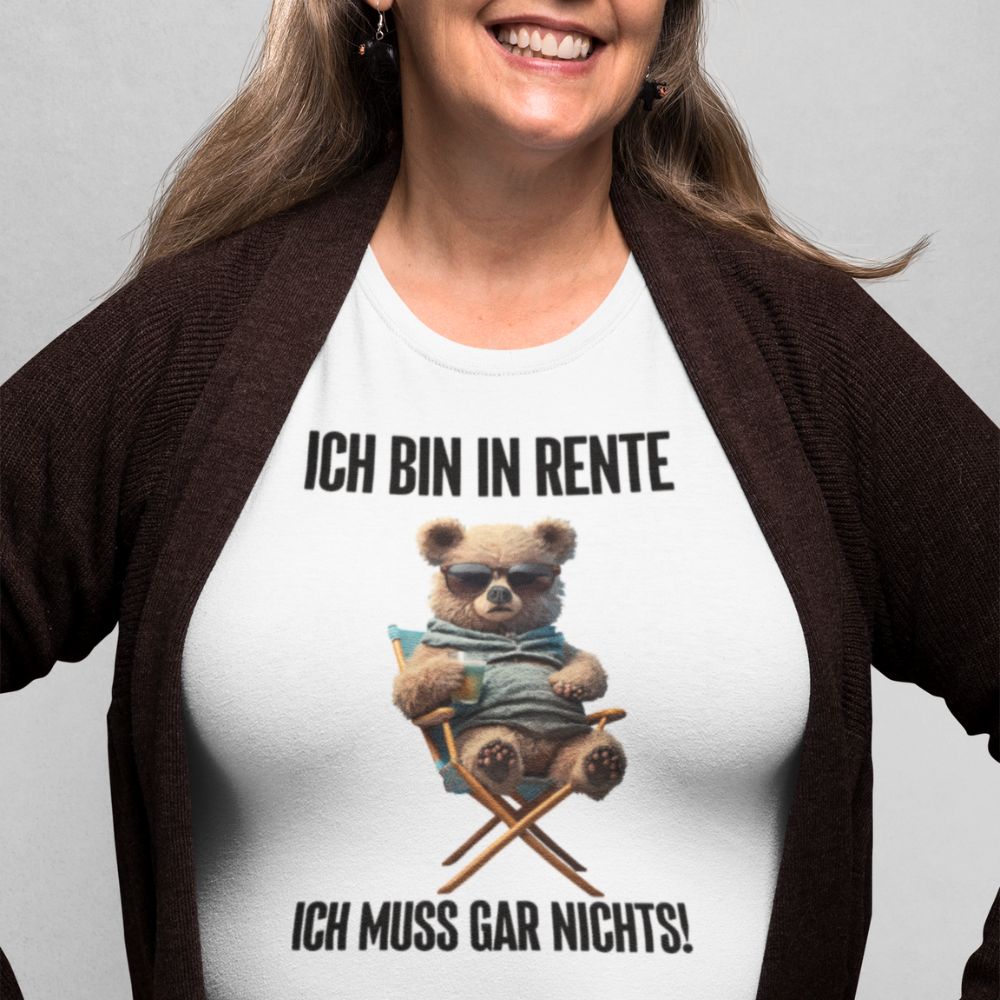 ICH BIN IN RENTE TEDDY | Shirt Unisex