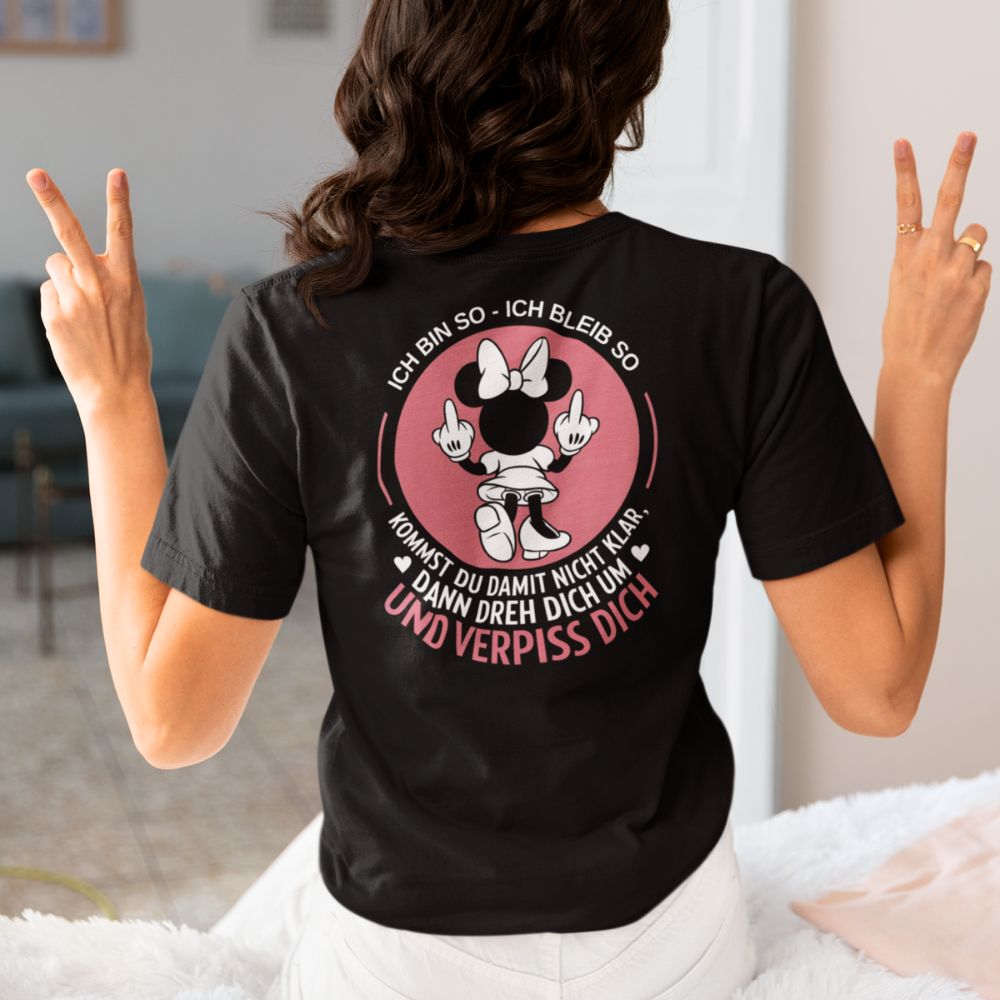 ICH BIN SO ICH BLEIB SO MINNIE Rückendruck | Shirt Unisex