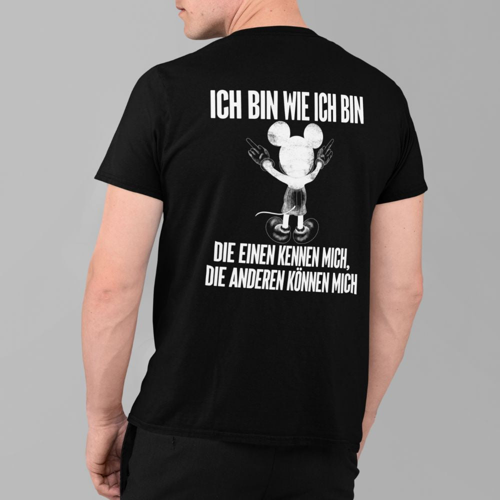 ICH BIN WIE ICH BIN MAUS Rückendruck | Shirt Unisex