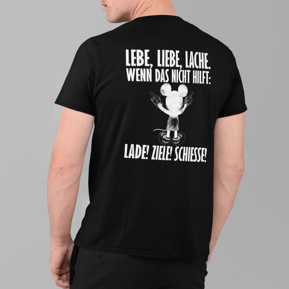 LEBE, LIEBE, LACHE MAUS Rückendruck | Shirt Unisex