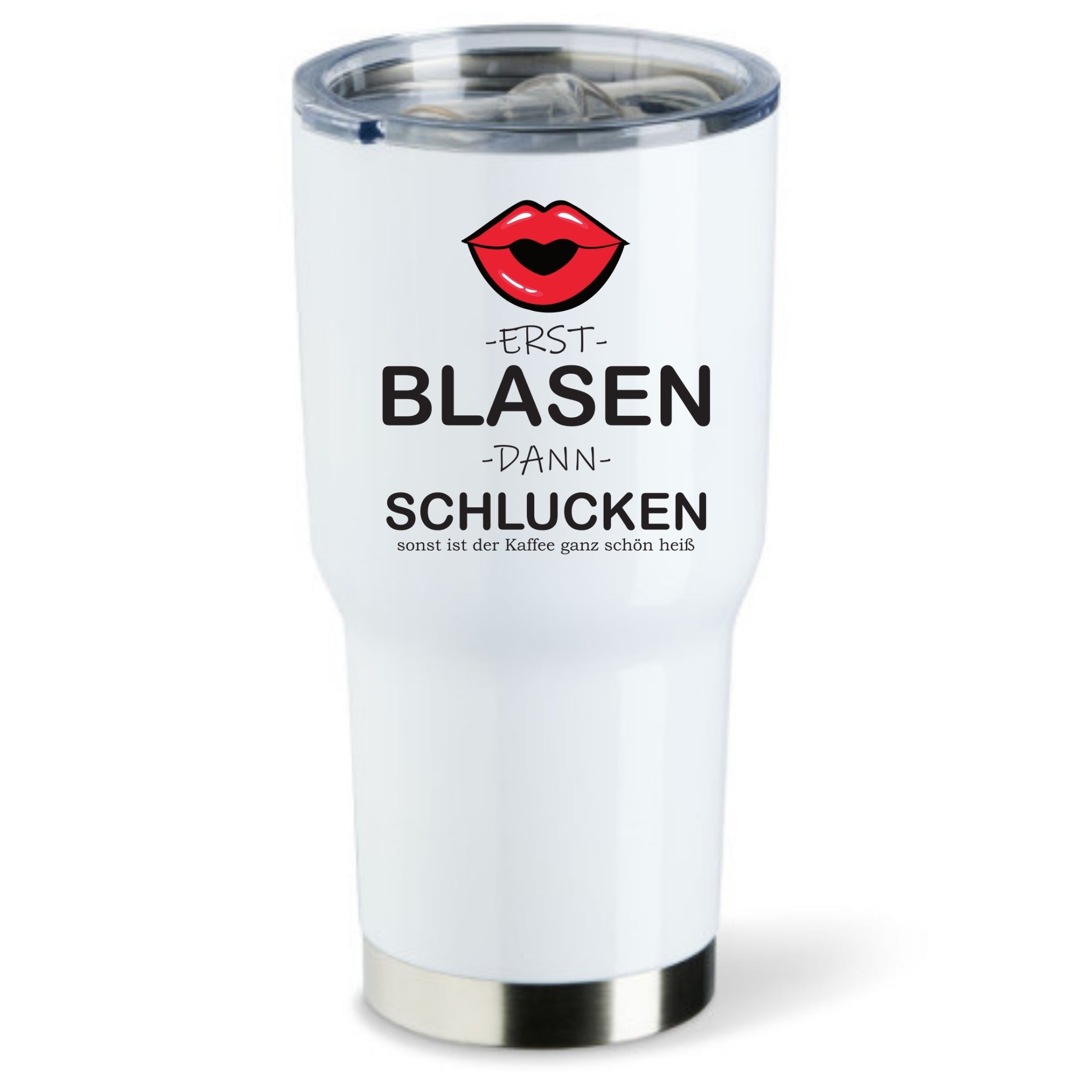 ERST BLASEN DANN SCHLUCKEN | Thermobecher