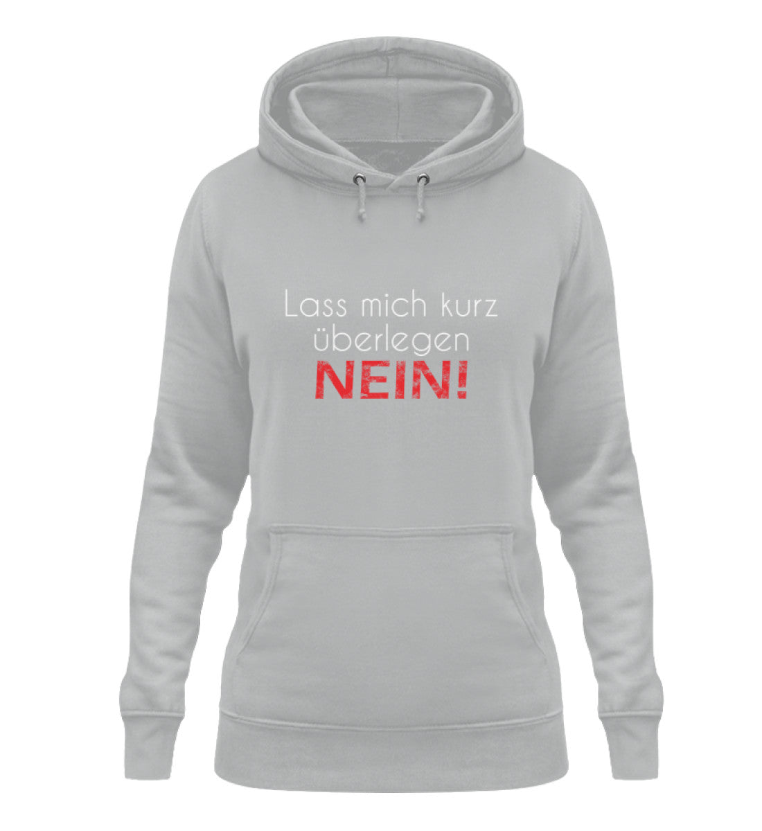 LASS MICH KURZ Damen – Spruechefabrik T-Shirt NEIN! | - Hoodie ÜBERLEGEN spruechefabrik.de