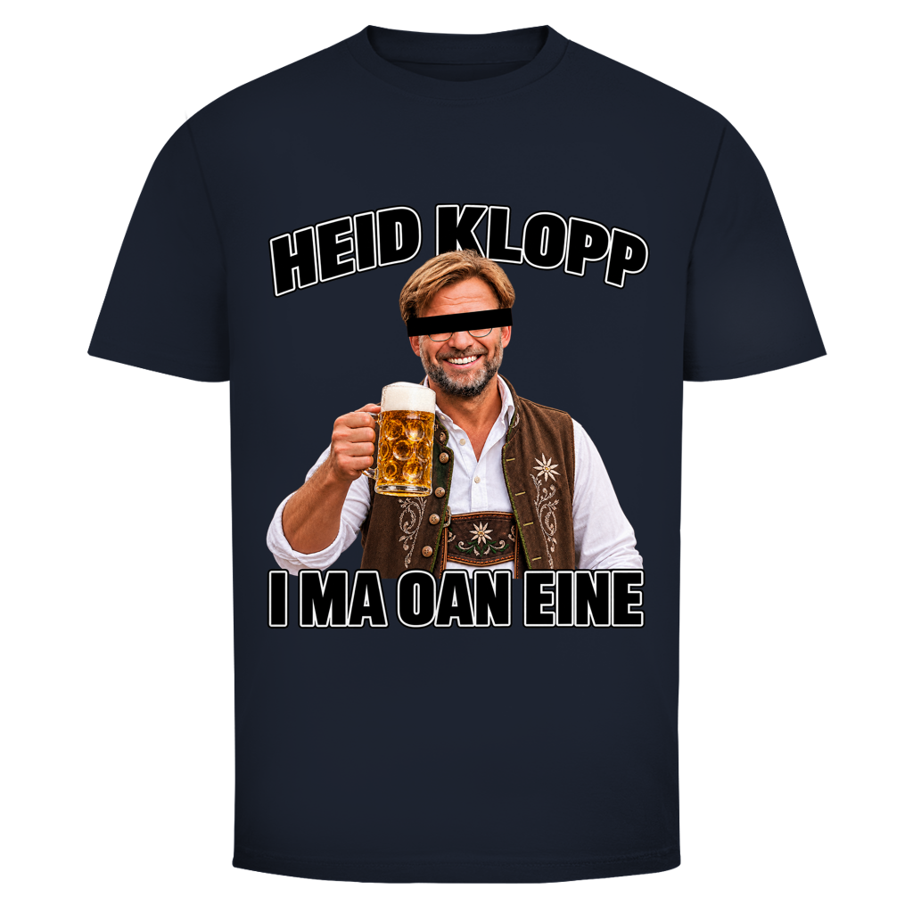 Heid klopp I ma oan eine | Shirt Unisex