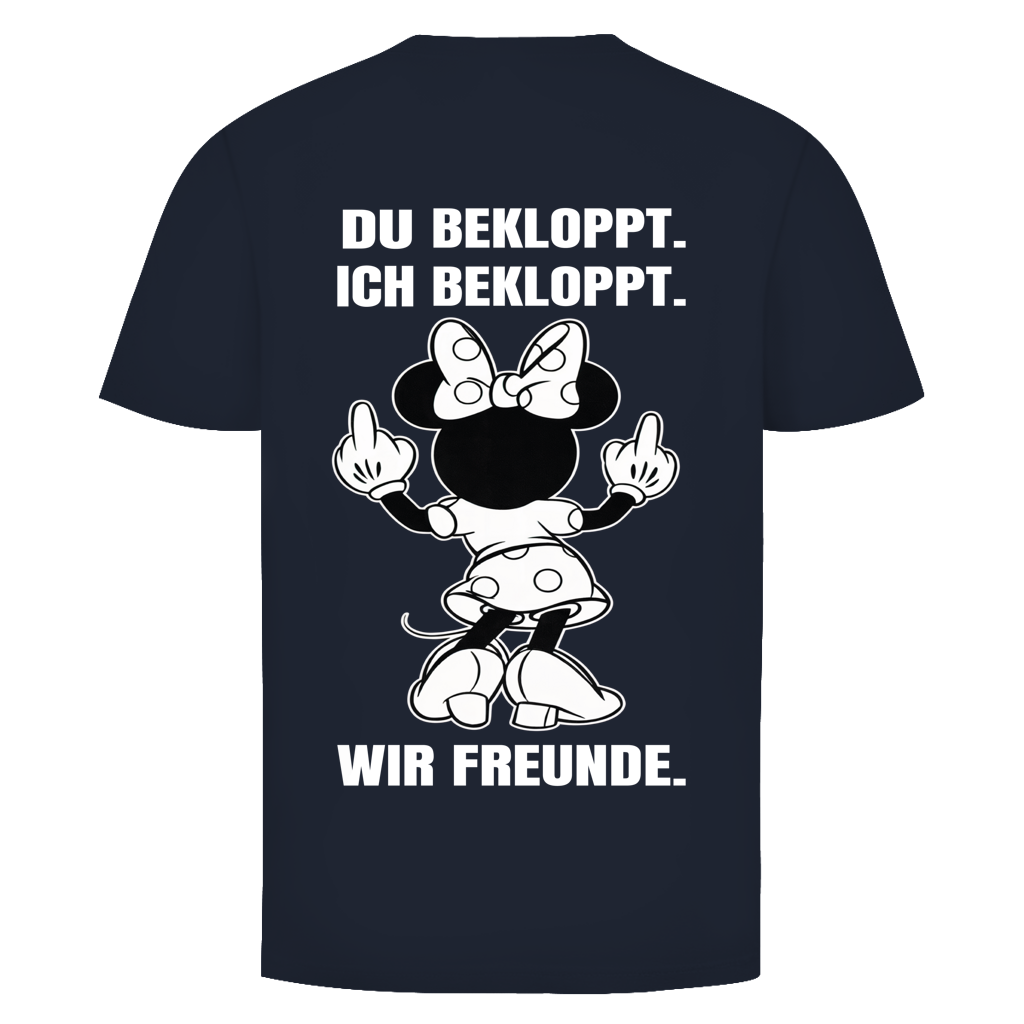 Du Bekloppt. Ich Bekloppt. Wir Freunde. Mäuschen Rückendruck | Shirt Unisex