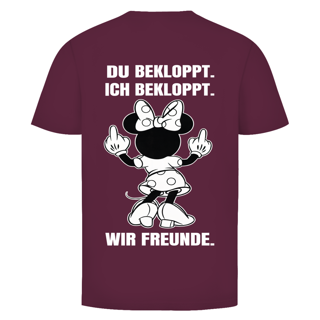 Du Bekloppt. Ich Bekloppt. Wir Freunde. Mäuschen Rückendruck | Shirt Unisex