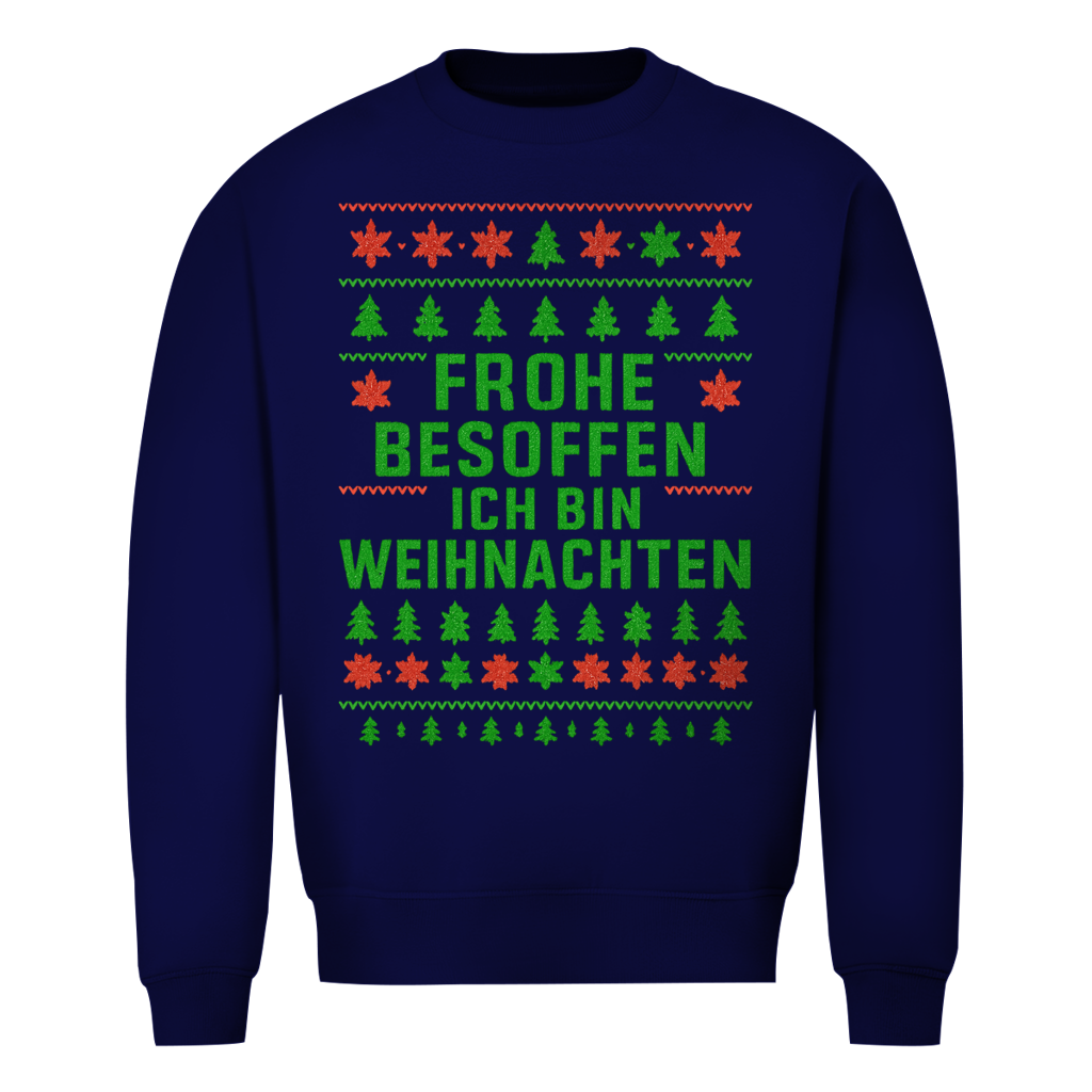 Frohe Besoffen Ich Bin Weihnachten | Ugly Sweater