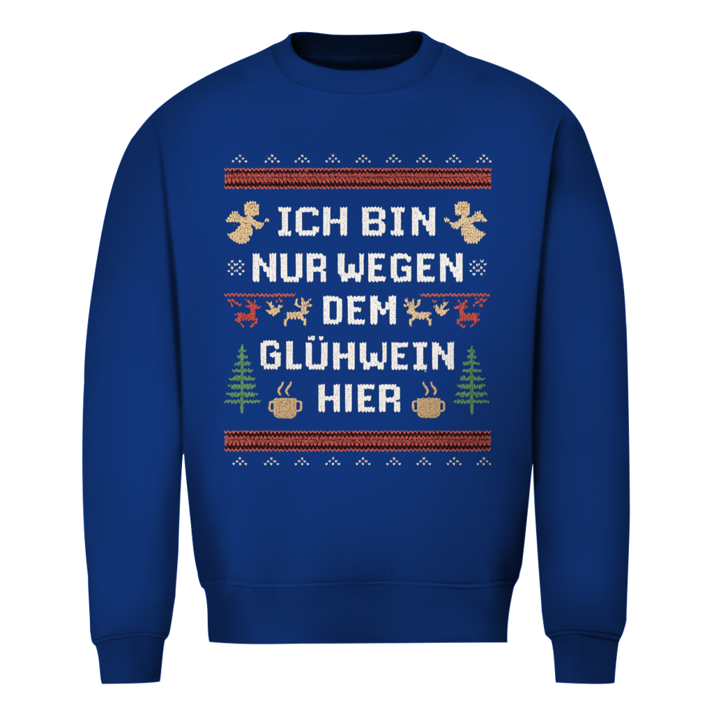Nur wegen Glühwein hier | Ugly Sweater