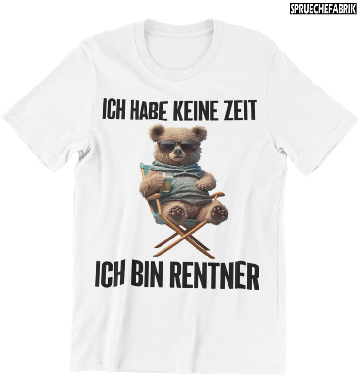 KEINE ZEIT RENTNER Vorderdruck T-Shirt