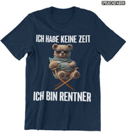 KEINE ZEIT RENTNER Vorderdruck T-Shirt