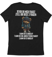 3 FRAGEN TEDDY Rückendruck Unisex T-Shirt