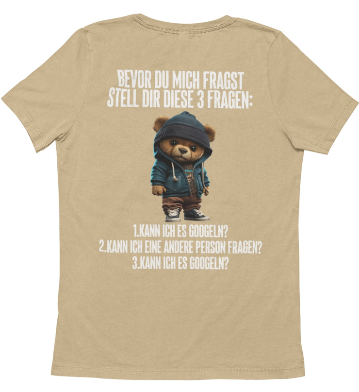 3 FRAGEN TEDDY Rückendruck Unisex T-Shirt