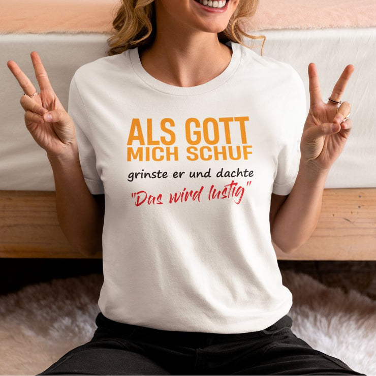 ALS GOTT MICH SCHUF | Premium Shirt Unisex