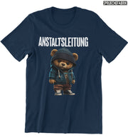 ANSTALTSLEITUNG TEDDY Vorderdruck T-Shirt