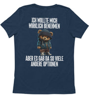 BENEHMEN TEDDY Rückendruck Unisex T-Shirt