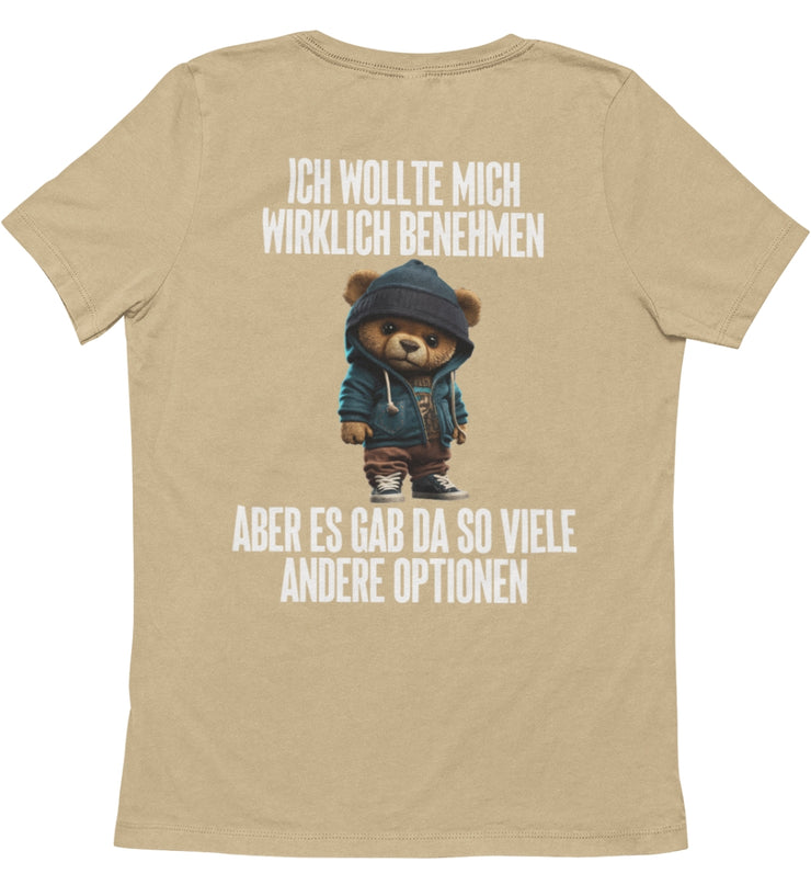 BENEHMEN TEDDY Rückendruck Unisex T-Shirt