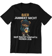 BIER JAMMERT NICHT TEDDY Vorderdruck Unisex T-Shirt