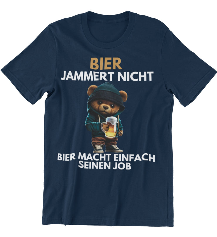 BIER JAMMERT NICHT TEDDY Vorderdruck Unisex T-Shirt