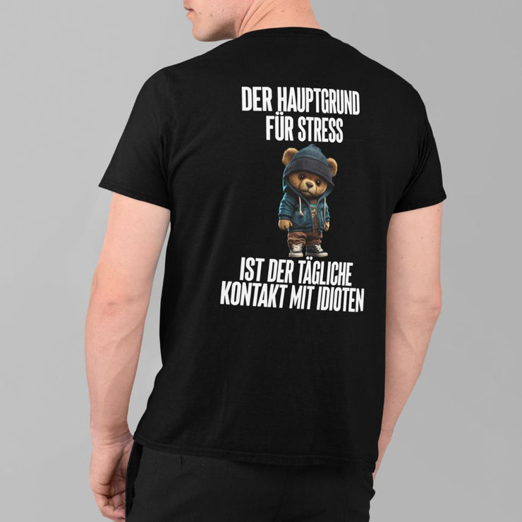DER HAUPTGRUND FÜR STRESS TEDDY Rückendruck | Premium Shirt Unisex