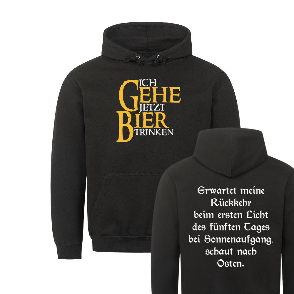 ICH GEHE JETZT BIER TRINKEN Beidseitig | Basic Hoodie Unisex