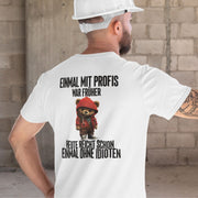 EINMAL MIT PROFIS TEDDY ROT Rückendruck | Premium Shirt Unisex