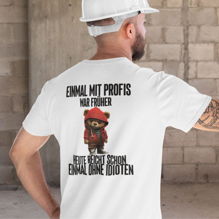 EINMAL MIT PROFIS TEDDY ROT Rückendruck | Premium Shirt Unisex