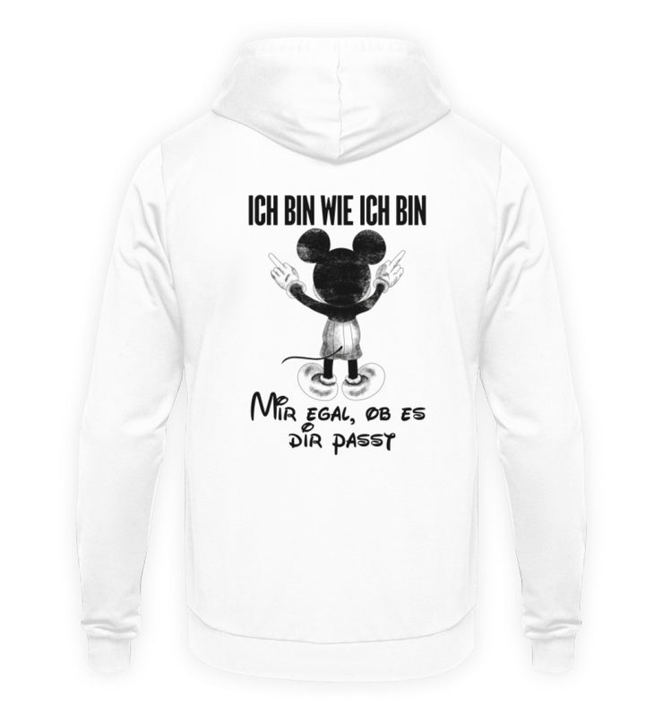 ICH BIN WIE ICH BIN Rückendruck Unisex Hoodie