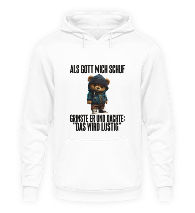 ALS GOTT MICH SCHUF TEDDY Vorderdruck Hoodie