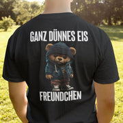GANZ DÜNNES EIS TEDDY Rückendruck | Premium Shirt Unisex