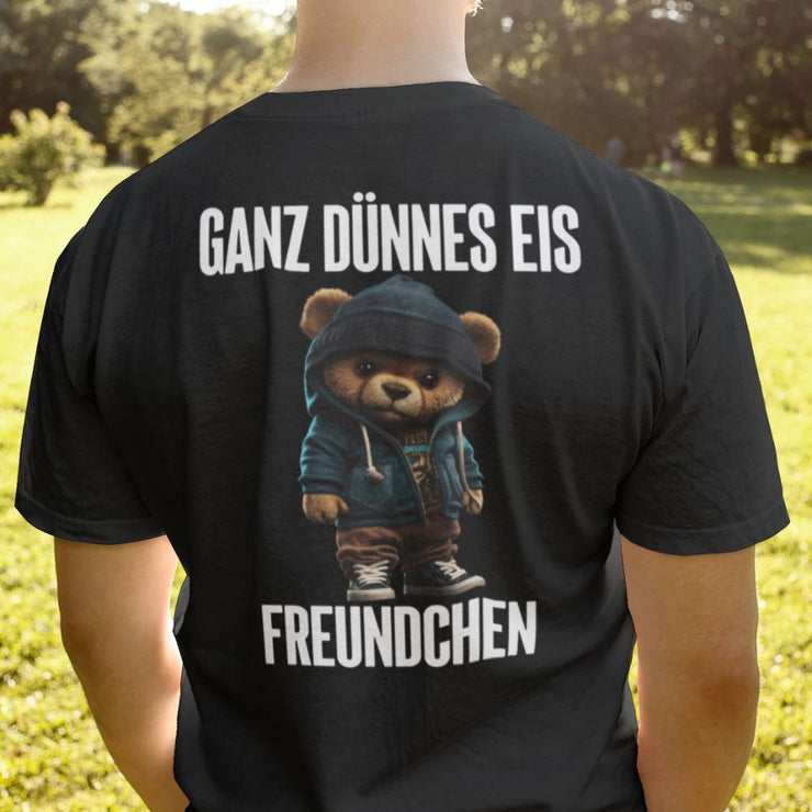 GANZ DÜNNES EIS TEDDY Rückendruck | Premium Shirt Unisex