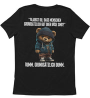 GRUNDSÄTZLICH DUMM TEDDY Rückendruck Unisex T-Shirt