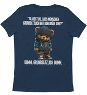 GRUNDSÄTZLICH DUMM TEDDY Rückendruck Unisex T-Shirt