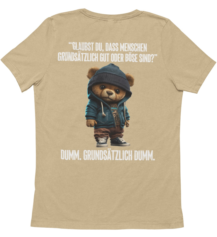 GRUNDSÄTZLICH DUMM TEDDY Rückendruck Unisex T-Shirt