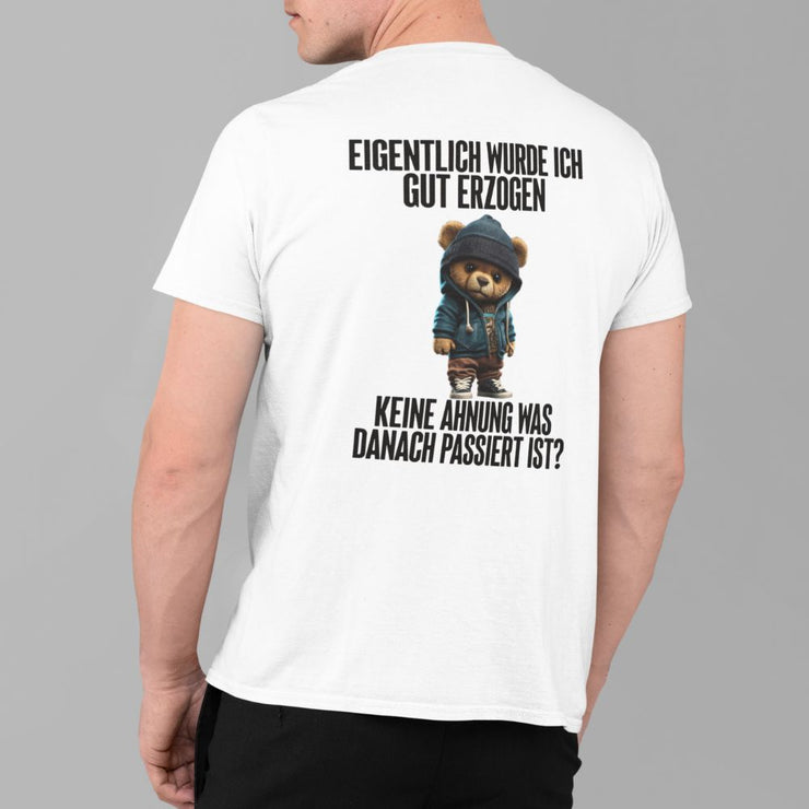 GUT ERZOGEN TEDDY Rückendruck | Premium Shirt Unisex