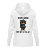 DU BIST LUSTIG TEDDY Rückendruck Damen Hoodie