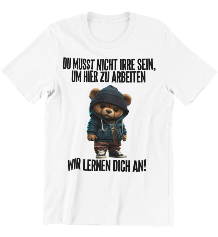 IRRE TEDDY Vorderdruck Unisex T-Shirt