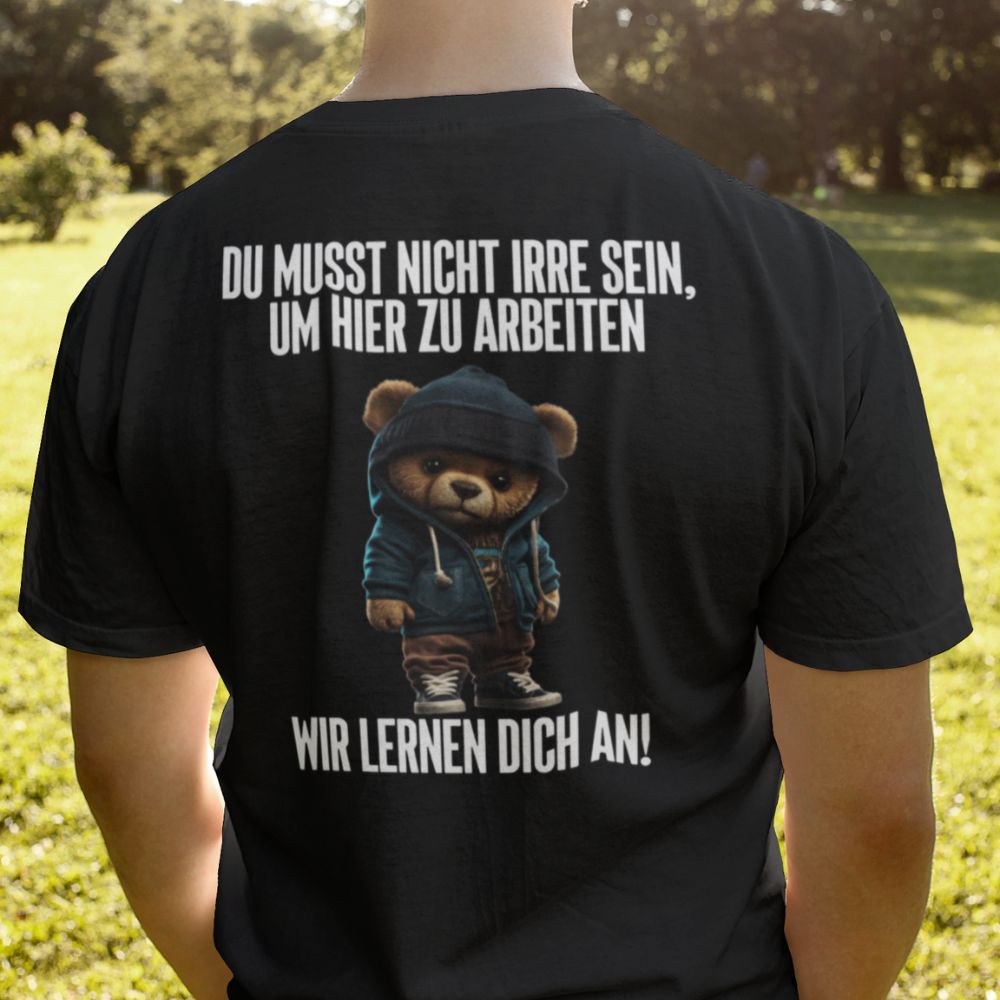 IRRE TEDDY Rückendruck | Shirt Unisex