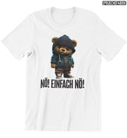 NÖ! EINFACH NÖ! TEDDY Vorderdruck Shirt