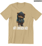 NÖ! EINFACH NÖ! TEDDY Vorderdruck Shirt