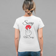SORRY NOT SORRY Rückendruck | Shirt Unisex