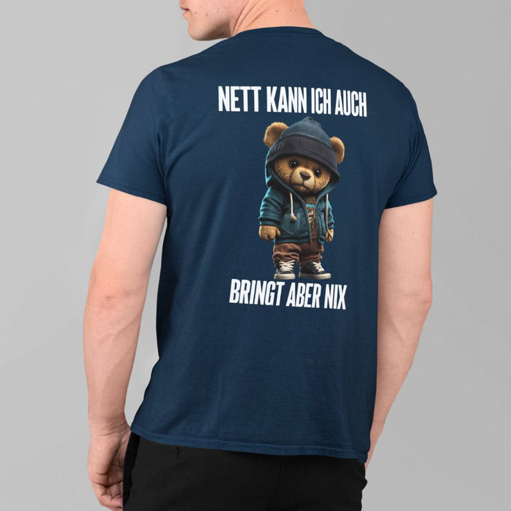 NETT KANN ICH AUCH TEDDY Rückendruck | Premium Shirt Unisex