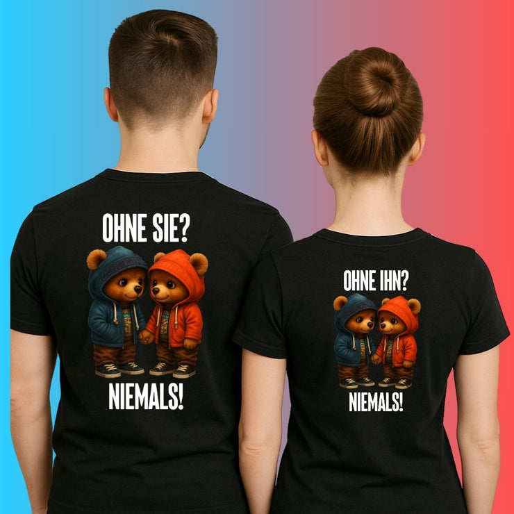 OHNE SIE TEDDY Rückendruck | Premium Shirt Unisex