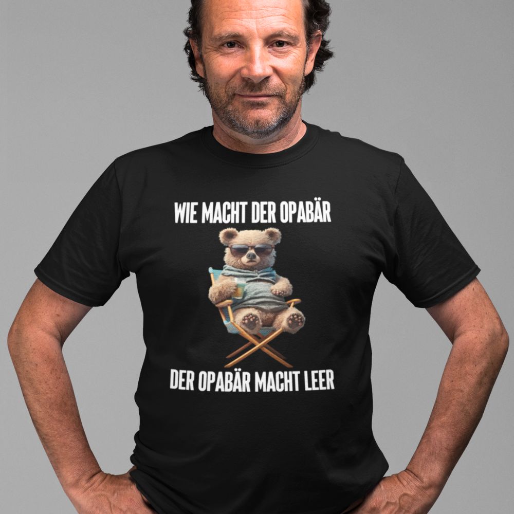 DER OPABÄR MACHT LEER | Shirt Unisex