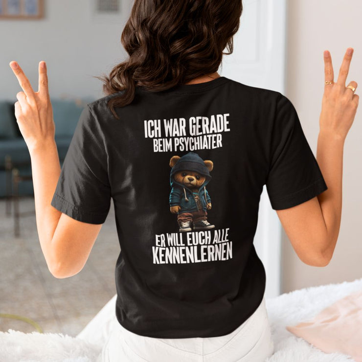 PSYCHIATER TEDDY Rückendruck | Premium Shirt Unisex