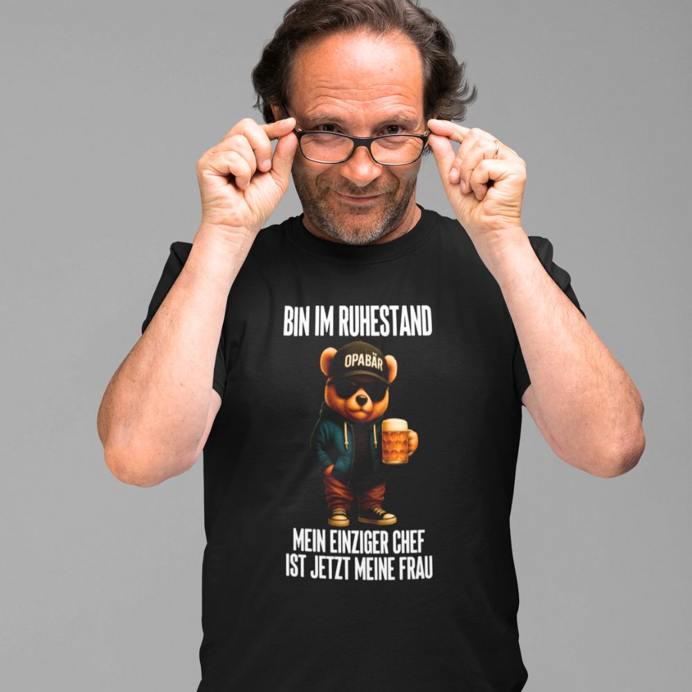 RUHESTAND OPABÄR | Shirt Unisex