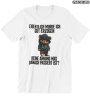 GUT ERZOGEN TEDDY Vorderdruck T-Shirt